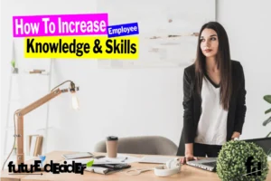 increase_employee_knowledge_and_skills